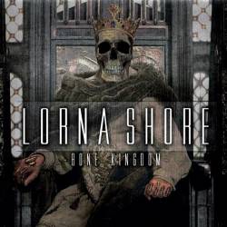 Lorna Shore : Bone Kingdom